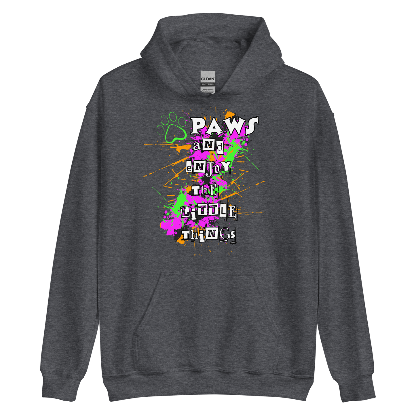 Paws And Enjoy The Little Things Unisex Hoodie