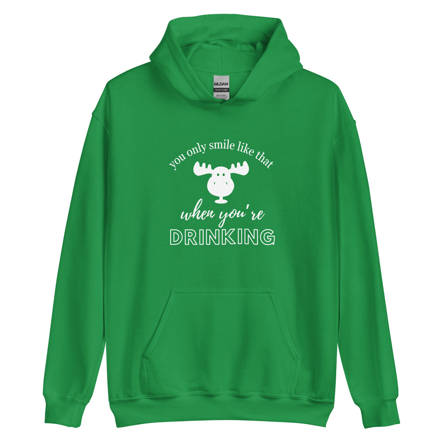 You Only Smile Like That When You're Drinking Unisex Hoodie