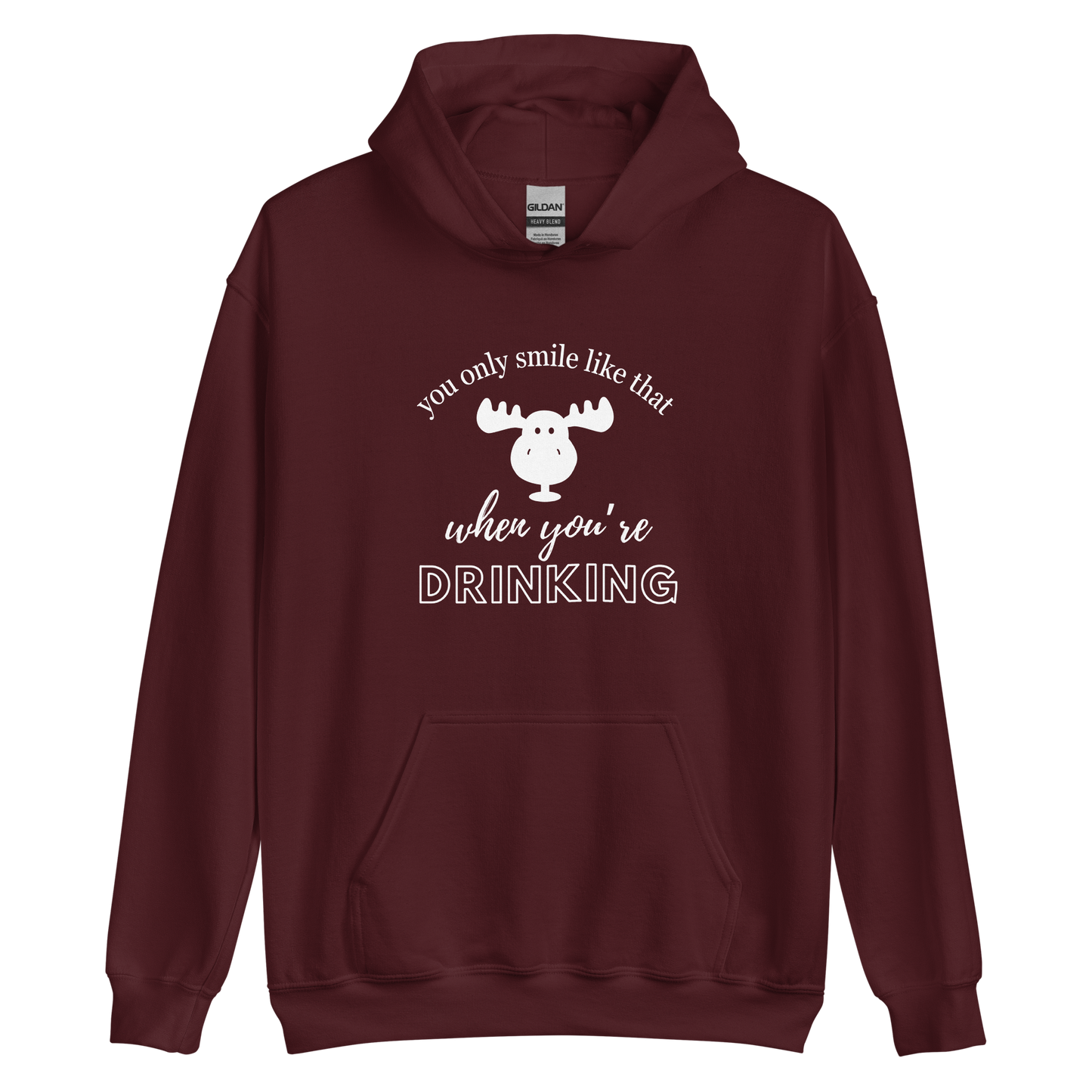 You Only Smile Like That When You're Drinking Unisex Hoodie