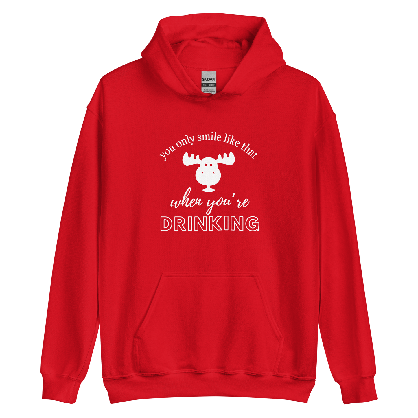 You Only Smile Like That When You're Drinking Unisex Hoodie