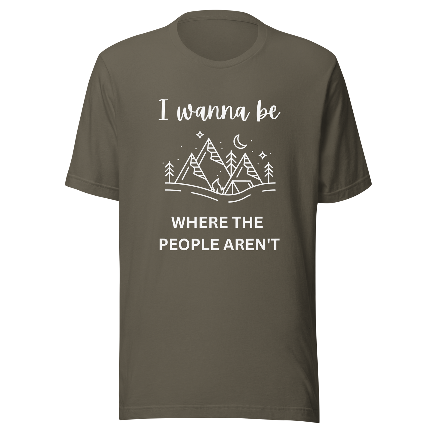 I Wanna Be Where The People Aren't Unisex T-Shirt